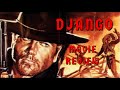 Django Grindhouse Movie Review Spaghetti Westerns