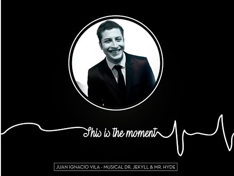 Juan Ignacio Vila - This is the moment (René Froger Cover)(Dr Jekyll and Mr Hyde Musical)