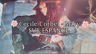 Cécile corbel - Mary//SUB.ESPAÑOL