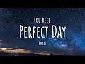 Lou Reed - Perfect Day (Lyrics)