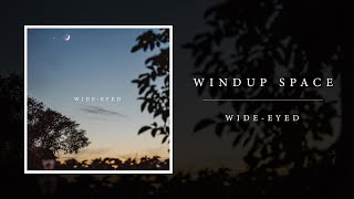 Windup Space - Wide Eyed video