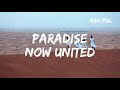 Paradise - Now United (Sub-Español) Paradise - Now United (Sub-Español)