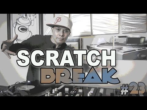 Scratchbreak #23 DJ Qbert! (feat Dopez, Buck Rodgers, Enfoe, Swiftstyle and QBERT!)