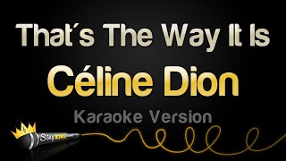 Céline Dion - That&#39;s The Way It Is (Karaoke Version)