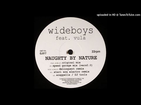 Wideboys feat. Vula - Naughty By Nature (Speed Garage Mix Vers. #2) *4x4 / UKG*