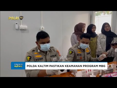 BIDDOKKES POLDA KALTIM PASTIKAN KEAMANAN PROGRAM MAKAN BERGIZI GRATIS