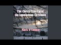 The Cherry Tree Carol (An Appalachian Christmas)