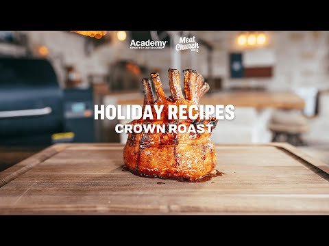 Holiday Recipes | Crown Roast with Meat Church