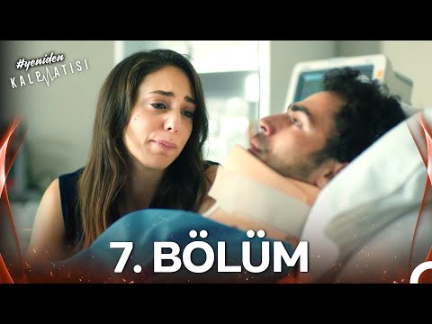 #YENİDEN Kalp Atışı 7. Bölüm