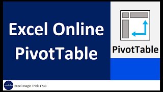 Create PivotTable in Excel Online. Excel Magic Trick 1733.
