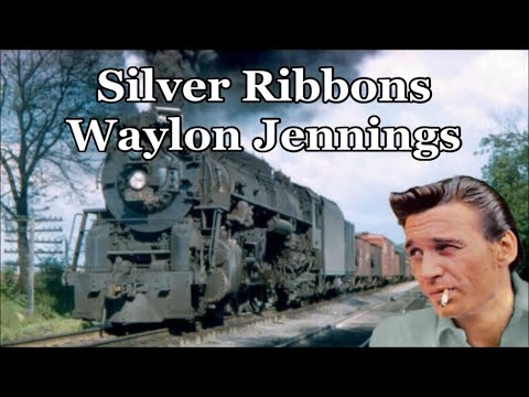 Silver Ribbons - Waylon Jennings
