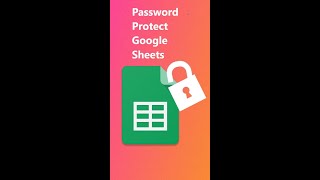 How to Password Protect Google Sheets #Shorts