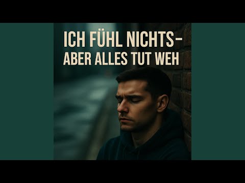 Ich fühl nichts – aber alles tut weh