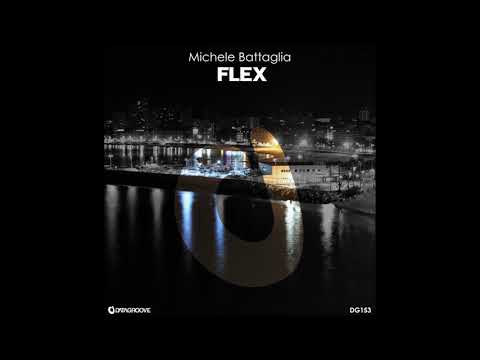 Michele Battaglia - Flex (Original Mix)
