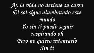 Sin Ti (LETRA OFICIAL) Chino &amp; Nacho