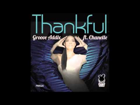 Groove Addix ft. Chanelle - Thankful (Sandro Valentino Remix)