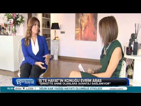 Evrim Aras, A Haber kanalında İş’te Hayat programının konuğu.