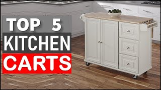 Top 5 Best Kitchen Carts in 2025