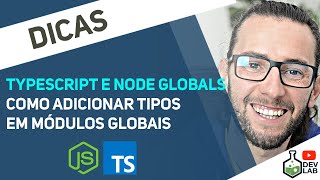 Node.js e Typescript: Entendendo Tipagem e Declaration Merging de Globais