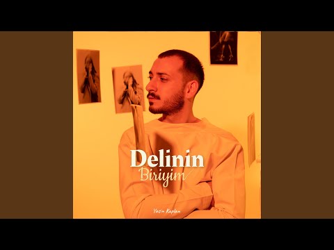 Delinin Biriyim