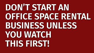 How to Start a Office Space Rental Business in 2024 |Free Office Space