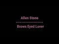 Allen Stone - Brown Eyed Lover (Lyrics)