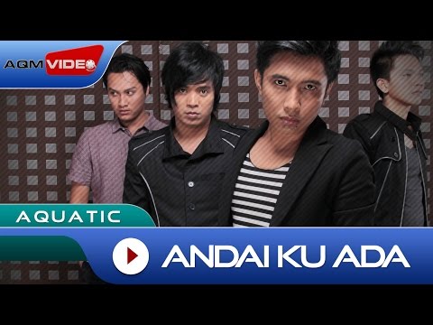 Aquatic - Andai Ku Ada | Official Video