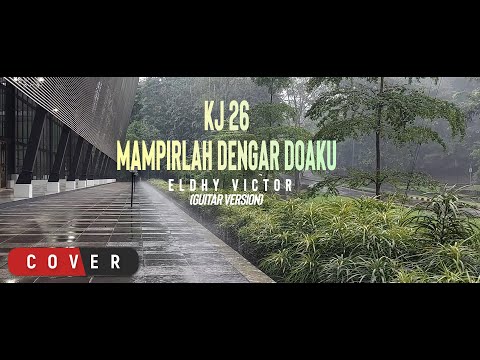 Eldhy Victor - Mampirlah Dengar Doaku (Kidung Jemaat 26) | Guitar Version