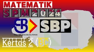 MATEMATIK SPM 2024: SBP BC