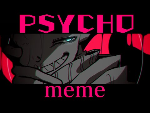 PSYCHO | meme 【UndertaleAU】