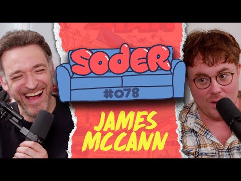 Blooming Onion with James McCann | Soder Podcast | EP 78