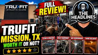 TruFit at Griffin Parkway in Mission, TX Gym Review