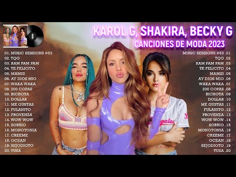 Karol G, Shakira, Becky G Mix 2023 - Top Latino 2023 - Musica 2023 Los Mas Nuevo