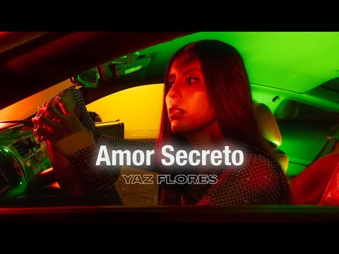 Yaz Flores - Amor Secreto (Lyric Video)