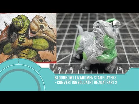 Bloodbowl Lizardmen Star Players - Converting Zolcath the Zoat Pt. 2