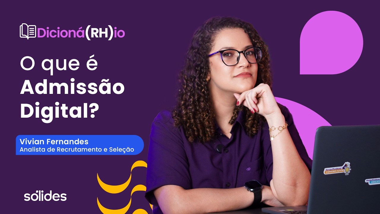 Admissão Digital: otimize a contratação e torne o seu RH mais estratégico | Dicioná(RH)io