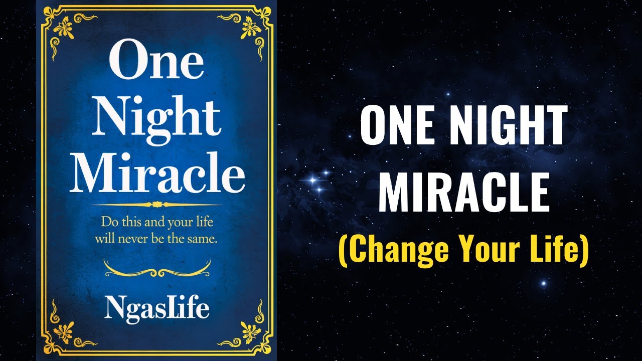 One Night Miracle: Transform Your Life Before Sunrise | Personal Breakthrough Audiobook