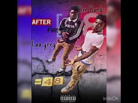 Dee Bandz ft Laagreg - “First 48” ( Official Audio) Prod. by Fuurgg