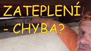 Zateplení podkroví - hledáme chybu