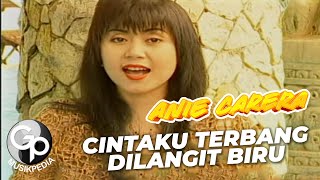 Download lagu Anie Carera - Cintaku Terbang Dilangit Biru mp3