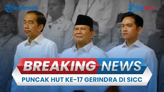 BREAKING NEWS: HUT ke-17 Gerindra, Prabowo Undang Ketum KIM Plus hingga Jokowi Hadir di SICC