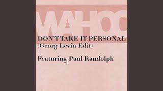 Don't Take It Personal (Georg Levin Edit)