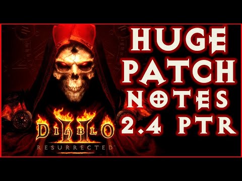 D2R HUGE PATCH NOTES ! 2.4 PTR