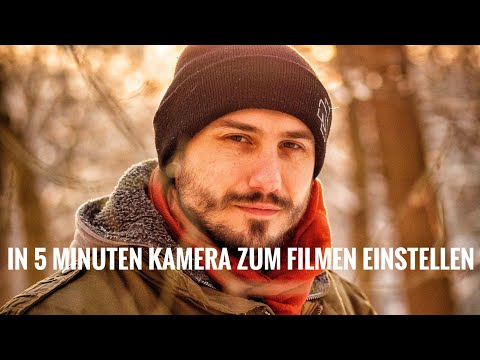 In 5 MINUTEN Kamera zum FILMEN einstellen lernen