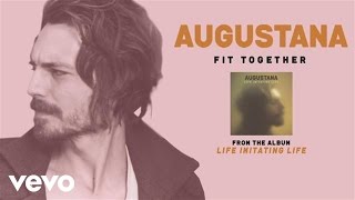 Augustana - Fit Together (audio)
