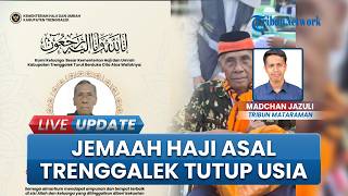Satu Jemaah Haji Asal Trenggalek Meninggal di Tanah Suci, Punya Riwayat Sakit Jatung