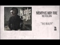 Memphis May Fire "The Reality" WITH LYRICS