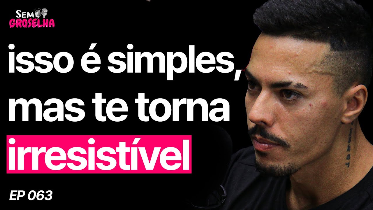 Fe Alves (Parte 2) - Sem Groselha Podcast #063