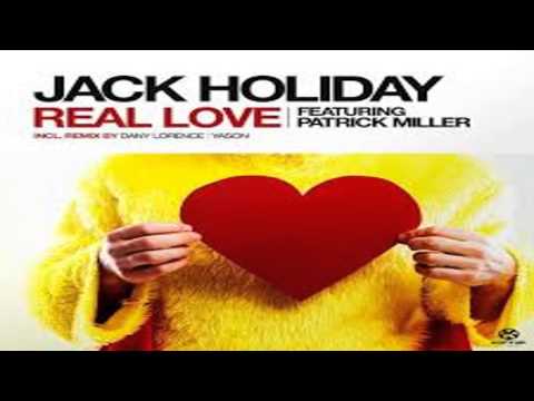 Jack Holiday hazaña Patrick Miller - Real Love (Original Mix)