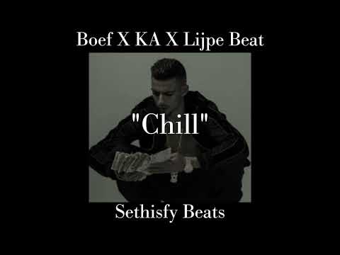 Boef x KA x Lijpe Type Beat - “Chill” | Storytelling Rap Type Beat (prod. sethisfybeats)